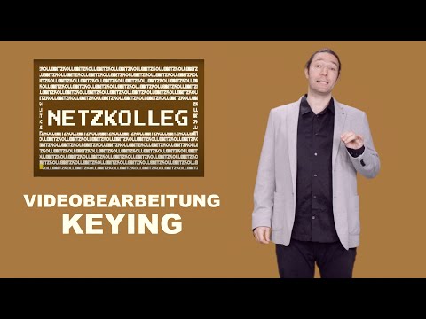Netzkolleg Videobearbeitung: Grundlagen des KEYING (Bildung im Netz F2 K3)