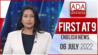 Ada Derana First At 9.00 - English News 06.07.2022