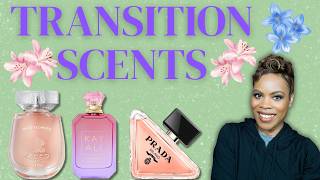 Transition Fragrances: Winter to Spring