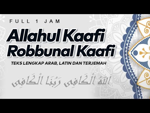 Allahul Kafi Robbunal Kafi 1 Jam - Lirik dan Artinya || El Ghoniy