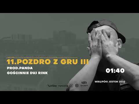 1️⃣1️⃣ ▪️ W.B.U. (W Bloku Ukryty) ▶️ Pozdro z GRU II (feat. DVJ Rink) [Prod. Panda]