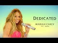 Mariah Carey - Dedicated ft. Nas (Lyrics)