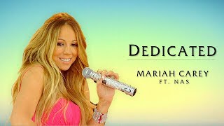 Mariah Carey - Dedicated ft. Nas (Lyrics)