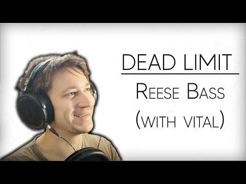 Neurofunk Sound Design - Dead Limit Reese (Vital)
