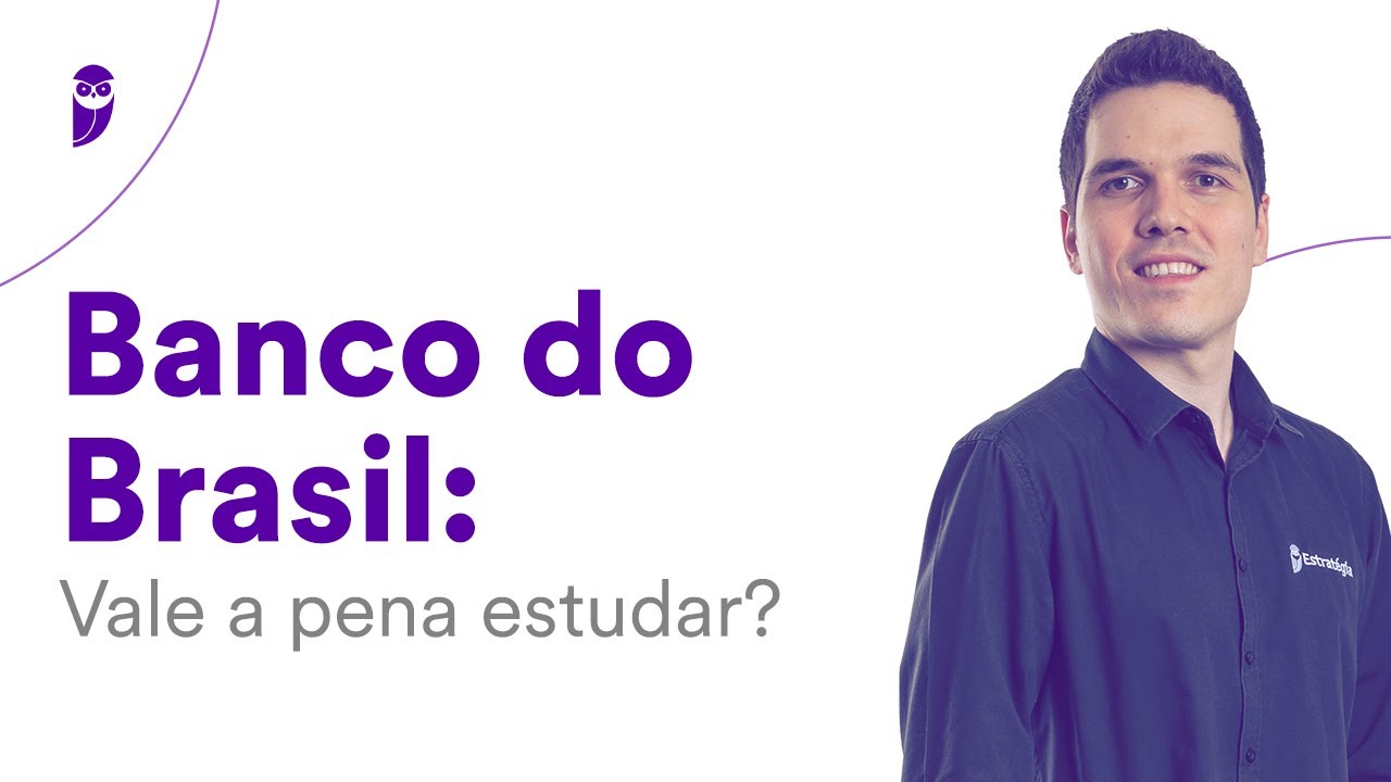 Concurso Banco do Brasil: Vale a pena estudar?