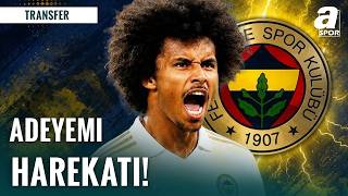 Fenerbahçe Karim Adeyemi Transferinde Rakamı Belirledi