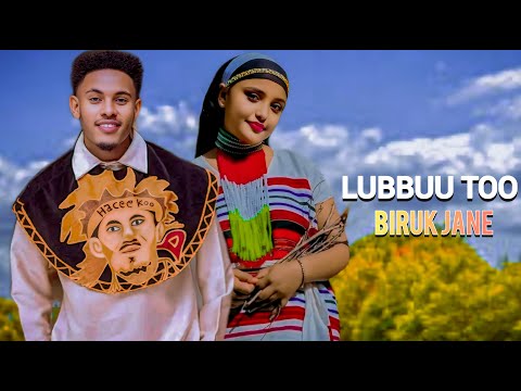Biruk Jane - Lubbuu Too - New Ethiopian Oromo Music 2025