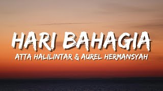 Download lagu HARI BAHAGIA - ATTA Halilintar & AUREL Hermansyah (Lyric) mp3 Download lagu HARI BAHAGIA - ATTA Halilintar & AUREL Hermansyah (Lyric) mp3