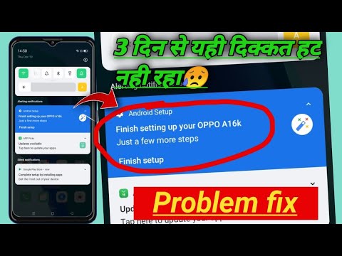 Android setup finish settings up your oppo A16K problem fix! how to fix finish settings up your oppo
