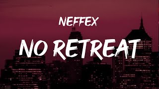 Download lagu NEFFEX - No Retreat (Lyrics) mp3