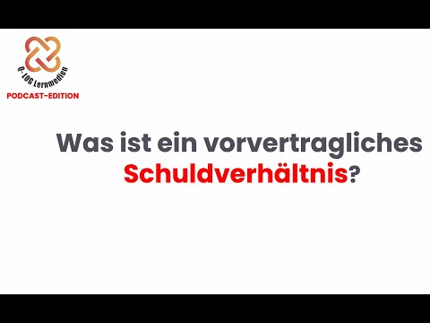 🤔Was ist ein "vorvertragliches Schuldverhältnis?" | 3 kurze Beispiele | 🔊PODCAST-Edition 👩‍🎓👨‍🎓