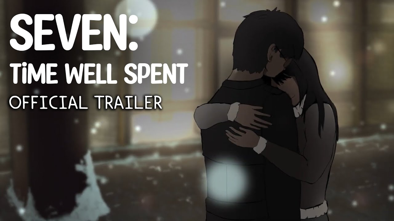 Seven: Time Well Spent - Official Trailer