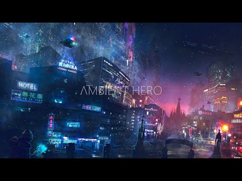 Metropolis — Urban Ambient Music, Night City Atmosphere, Cyberpunk
