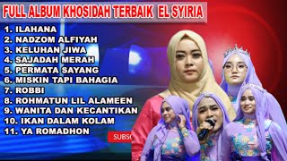 Download lagu FULL ALBUM TERBARU NONSTOP EL SYIRIA DEMAK mp3 Download lagu FULL ALBUM TERBARU NONSTOP EL SYIRIA DEMAK mp3