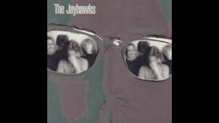 The Jayhawks –   It&#39;s Up To You