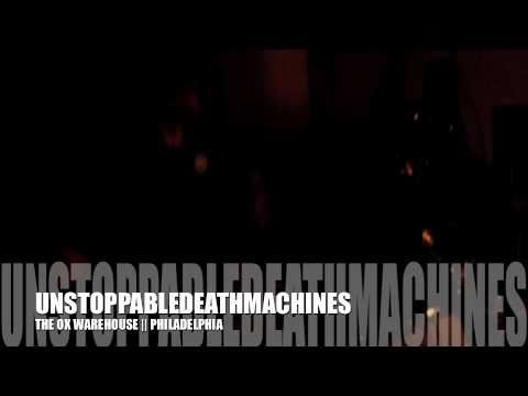 UNSTOPPABLE DEATH MACHINES || PHILADELPHIA