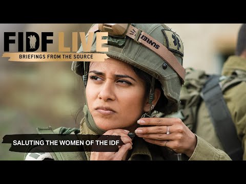 FIDF LIVE - Episode 19 - Saluting The Women of the IDF