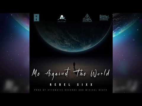 Rebel Sixx - Me Against The World