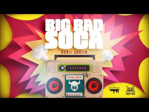 Bunji Garlin - Big Bad Soca 