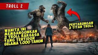 Download lagu Ketika TROLL RAKSASA Terbangun Dari Tidurnya Untuk balas DENDAM | TROLL 2 mp3