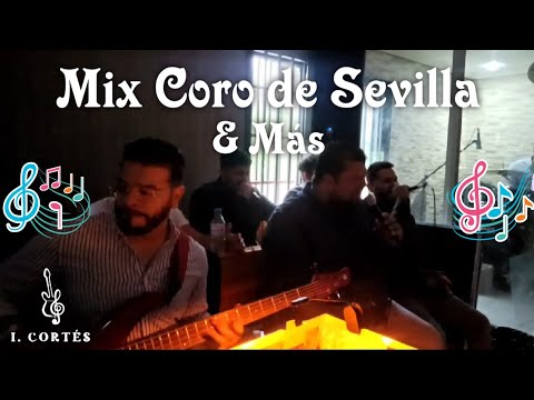 Coro de Villaverde - Mix: Coro de Sevilla & más