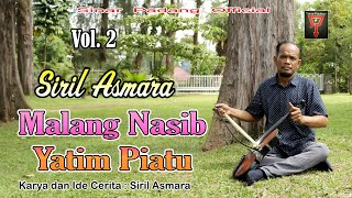 Download lagu SIRIL ASMARA - MALANG NASIB YATIM PIATU VOL 2 - RABAB PESISIR SELATAN mp3