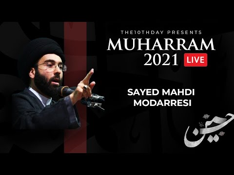 MAQTAL OF IMAM HUSSAIN (AS) - Sayed Mahdi Modarresi - The10thday.com Muharram 2021 English Majlis