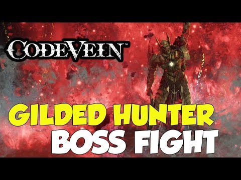 Code Vein Gilded Hunter Boss Fight