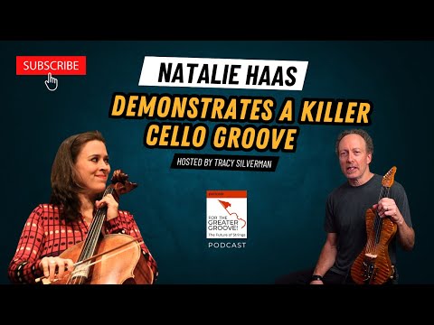 Natalie Haas Demonstrate a Killer Cello Groove