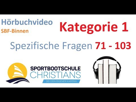 Kategorie1 - Hörbuchvideo SBF Binnen - Spezifische Fragen 73-103