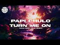Papi Chulo Vs Turn Me On Team Rush Hour Mix