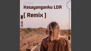 Download lagu Kesayanganku LDR (Remix) mp3 Download lagu Kesayanganku LDR (Remix) mp3