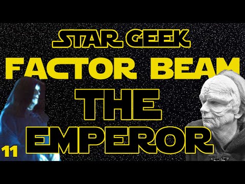 Star Wars Factor Beam, Episode 11: Emperor Palpatine (Fun Facts) - Star Geek