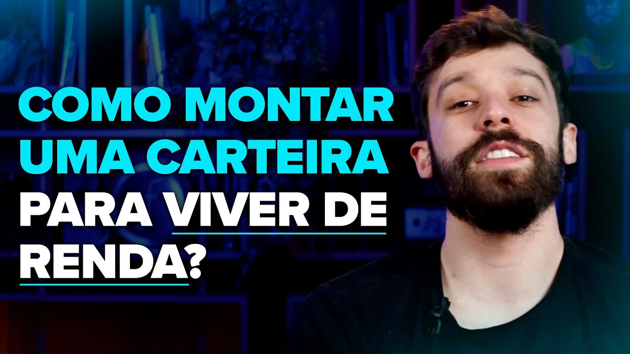 A MELHOR CARTEIRA DE INVESTIMENTOS PARA VIVER DE RENDA!