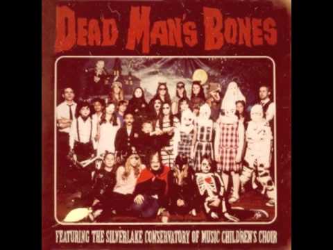 Dead Man's Bones - Flowers Grow Out Of My Grave