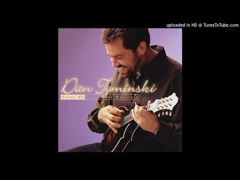 I Dreamed of an Old Love Affair - Dan Tyminski