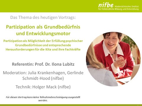 Partizipation als Grundbedürfnis und Entwicklungsmotor - Prof. Dr. Ilona Lubitz