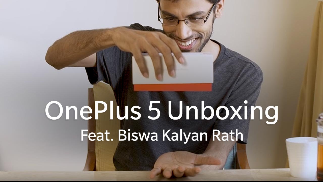 OnePlus 5 Unboxing Feat. Biswa Kalyan Rath