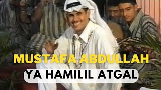 Download lagu MUSTAFA ABDULLAH - Ya Hamilil Atgal mp3