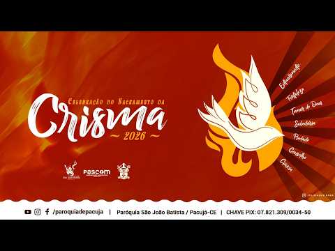 Celebração da Santa Missa da Confirmação (Crisma) l 2026