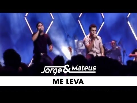 Jorge & Mateus - Me Leva - [DVD Ao Vivo Em Goiânia] - (Clipe Oficial)