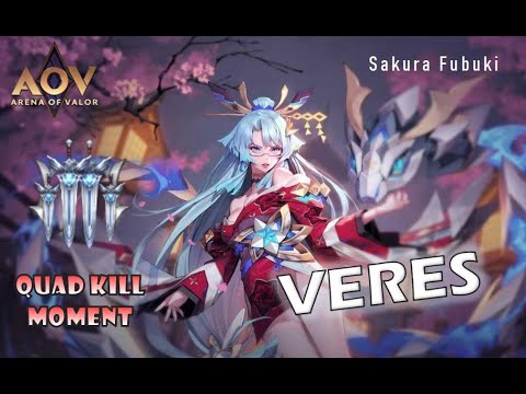 QUAD KILL MOMENT!!! - AOV GAMEPLAY - VERES - SAKURA FUBUKI