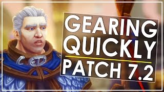 Legion Patch 7.2 Gearing Up Guide - Get Up To & Past iLvl 900 Fast!