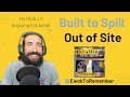Built to Spill - Out of Site [REACTION]