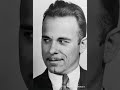 John Herbert Dillinger June 22, 1903 –1934) was an American gangster during the Great Depression