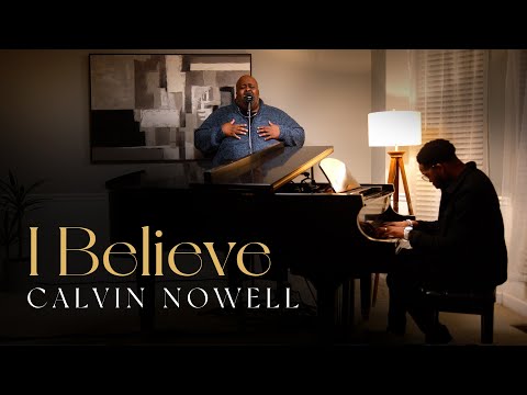 Calvin Nowell - I Believe (Medley)