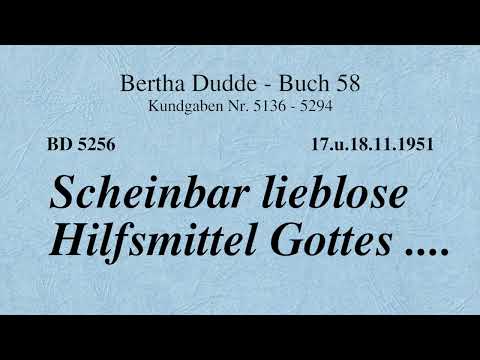 BD 5256 - SCHEINBAR LIEBLOSE HILFSMITTEL GOTTES ....