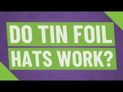 Do tin foil hats work?