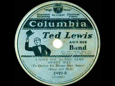 1931 Ted Lewis - I Love You In The Same Sweet Way (Ted Lewis & Trio, vocal)