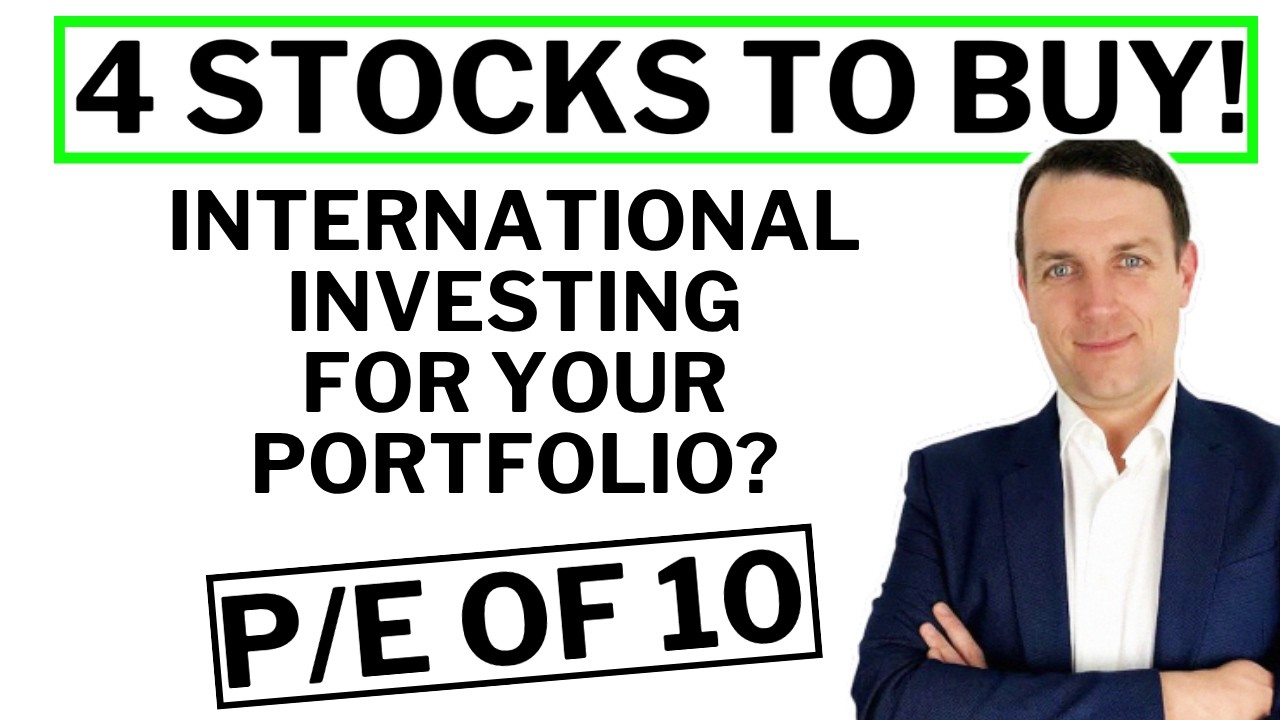 Internationals & US Investing Strategic Approach!!! (4 Stocks To Buy)